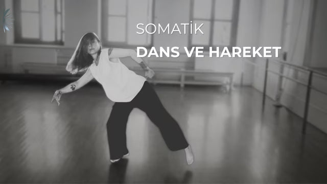 Somatik Dans ve Hareket